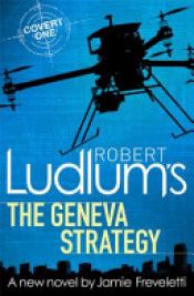 book cover of The Geneva Strategy by 로버트 러들럼|Jamie Freveletti