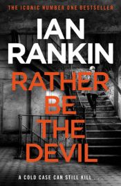 book cover of Rather Be the Devil by Ian Rankin