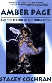 book cover of Amber Page and the Legend of the Coral Stone by Professor Stacey Cochran