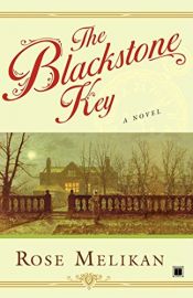 book cover of The blackstone key by Rose Melikan