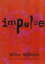 book cover of Impulse by Ellen Hopkins
