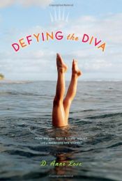 book cover of Defying the Diva by D. Anne Love