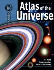 book cover of Atlas of the Universe (Insiders) by Mark A. Garlick