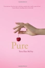 book cover of Pure by Terra Elan McVoy