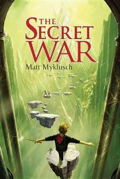 book cover of The Secret War by Matt Myklusch