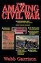 Amazing Women of the Civil War : Fascinating True Stories of Women Who Made a Difference