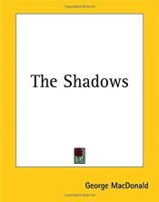 book cover of The Shadows by George MacDonald