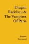 Dragan Radelscu & The Vampires Of Paris