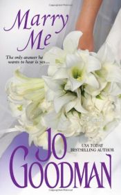 book cover of Marry Me by Jo Goodman