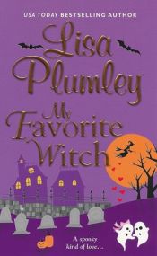 book cover of My Favorite Witch by Lisa Plumley