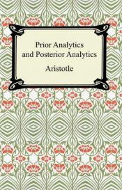 book cover of Prior and posterior analytics (Everyman's library;no.450) by Aristotel