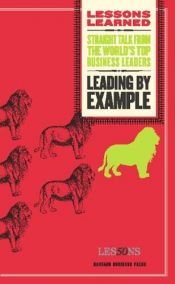 book cover of Leading by Example (Lessons Learned) by unknown author