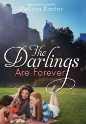 book cover of The Darlings Are Forever by Melissa Kantor