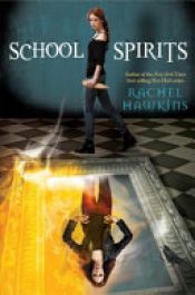 book cover of School Spirits by Rachel Hawkins