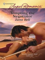 book cover of Tempting the Negotiator (Harlequin Superromance) by Zana Bell