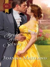 book cover of Bride of the Solway (HARLEQUIN HISTORICAL REGENCY) by Joanna Maitland