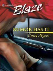 book cover of Rumor Has It (Harlequin Blaze) by Cindi Myers