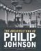 The architecture of Philip Johnson