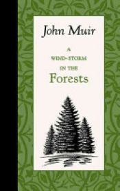 book cover of A Wind-Storm in the Forests by John Muir