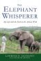 The elephant whisperer : my life with the herd in the African wild