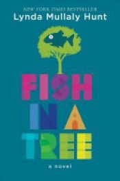 book cover of Fish in a Tree by Lynda Mullaly Hunt