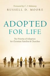 book cover of Adopted for Life by Russell D. Moore