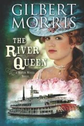 book cover of The River Queen by Gilbert Morris