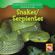 book cover of Snakes/Serpientes (Animals That Live in the Rain Forest/Animales de La Selva) by Julie Guidone