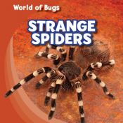 book cover of Strange Spiders (World of Bugs) by Greg Roza