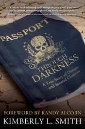 book cover of Passport through Darkness: A True Story of Danger and Second Chances by Kimberly L. Smith