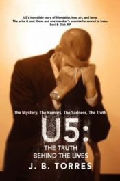 book cover of U5: THE TRUTH BEHIND THE LIVES by J. B. Torres
