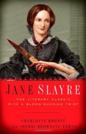 book cover of Jane Slayre by Charlotte Bronte|Sherri Browning Erwin|Шарлотта Бронте