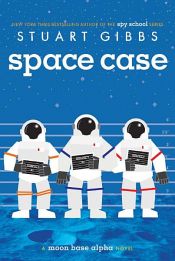 book cover of Space Case by Stuart Gibbs