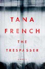 book cover of The Trespasser: Dublin Murder Squad.  The gripping Richard & Judy Book Club 2017 thriller by Tana French