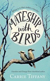 book cover of Mateship with Birds by Carrie Tiffany