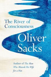 book cover of The River of Consciousness by オリバー・サックス