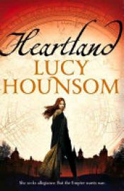 book cover of Heartland by Lucy Hounsom