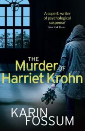 book cover of Drapet på Harriet Krohn by Karin Fossum