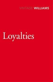 book cover of Loyalties by ריימונד ויליאמס