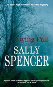 book cover of A Dying Fall (DCI Woodend) by Sally Spencer