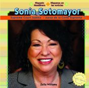 book cover of Sonia Sotomayor: Supreme Court Justice by Zella Williams