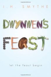 book cover of Dwynwen's Feast by I H Smythe