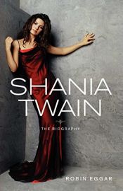 book cover of Shania Twain by Robin Eggar