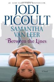 book cover of Between the Lines by Samantha van Leer|Джоді Піколт