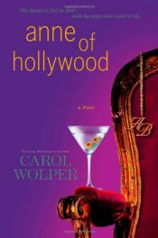 book cover of Anne of Hollywood by Carol Wolper