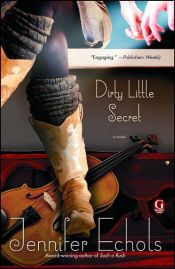 book cover of Dirty Little Secret by Jennifer Echols