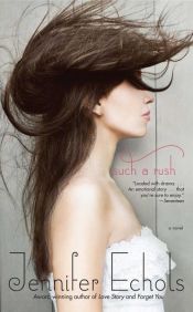 book cover of Such a Rush by Jennifer Echols