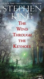 book cover of The Wind Through the Keyhole: The Dark Tower IV-1/2 by Stīvens Kings