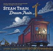 book cover of Steam Train, Dream Train by Sherri Duskey Rinker