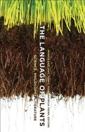book cover of The Language of Plants by John C. Ryan|Monica Gagliano|Patrícia Vieira